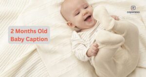 2 Months Old Baby Caption