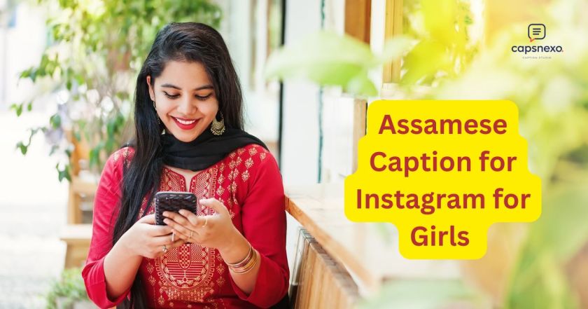 Assamese Caption for Instagram for Girls 🌸