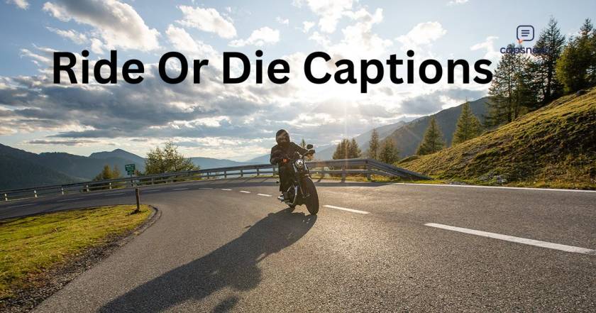 Ride Or Die Captions
