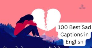 100 Best Sad Captions in English