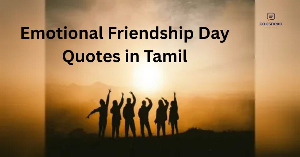 Emotional Friendship Day Quotes in Tamil