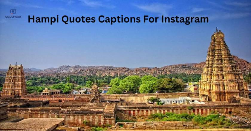 Hampi Quotes Captions For Instagram