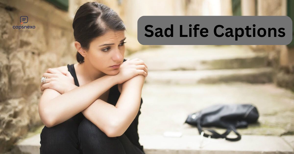Sad Life Captions