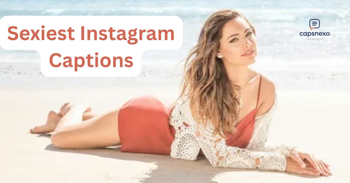 Sexiest Instagram Captions