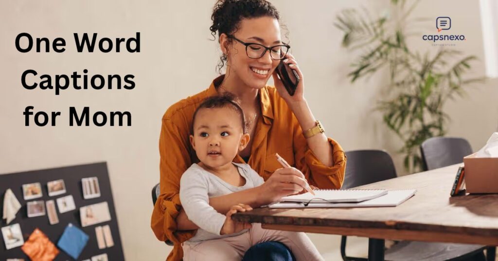 One Word Captions for Mom
