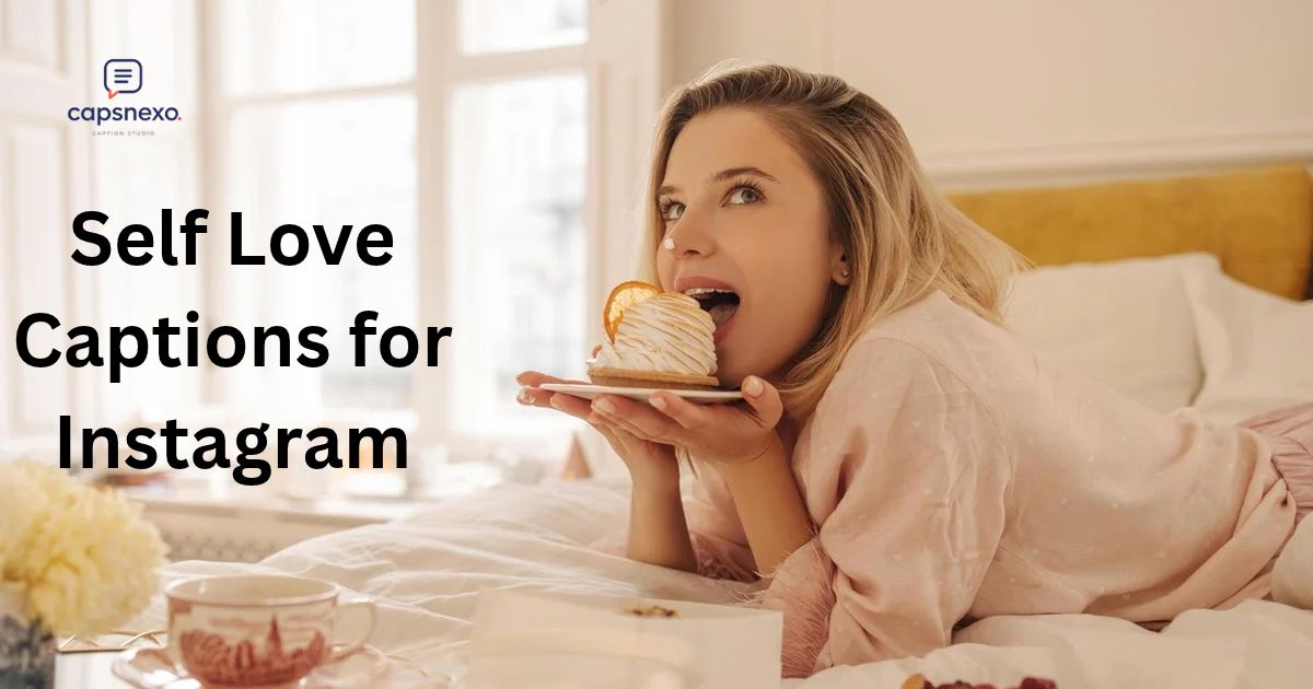 Self Love Captions for Instagram